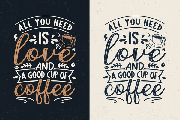 All you need is love and a good cup of coffee