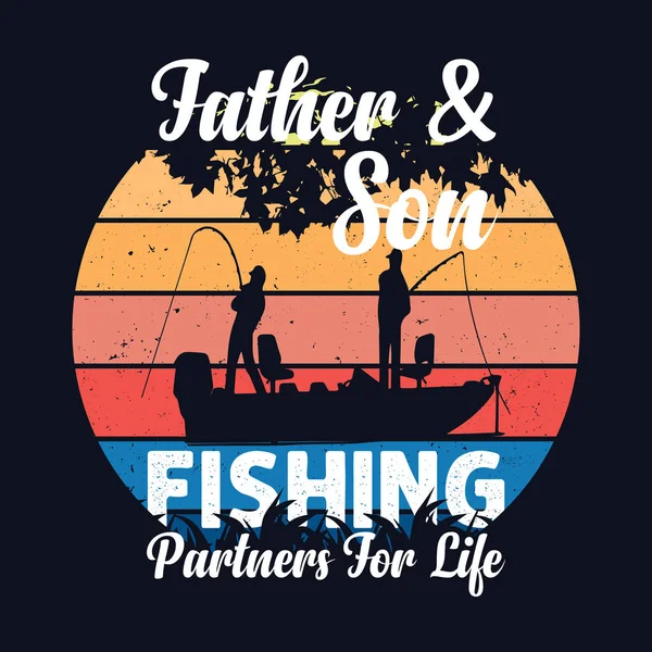 Baba Oğul Ömür Boyu Sürecek Tişört Tasarımı Için Balıkçılık Partnerleri — Stok Vektör