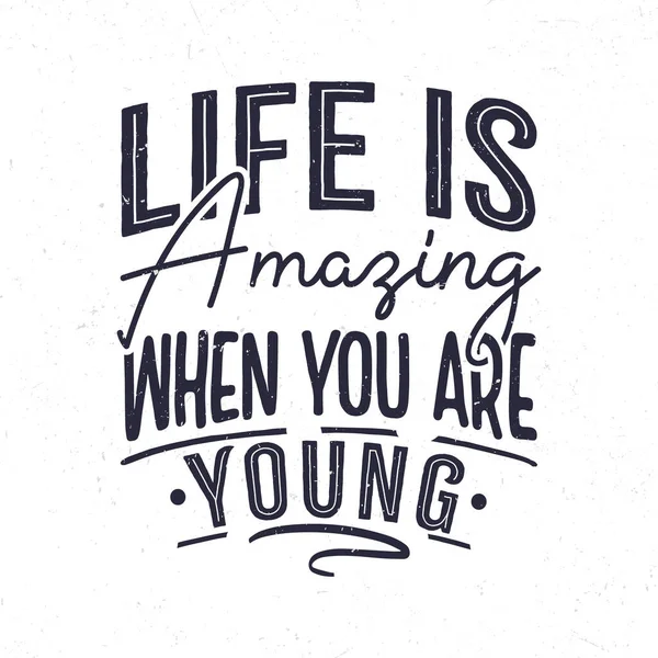 Life Amazing You Young Hand Lettering Motivational Quote Shirt Design — Stock Vector