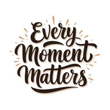 İlham verici Farkındalık Alıntısı 'Her An Önemli' Kaligrafi