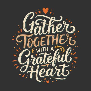 Minnettar bir Kalple Toplanın - Şükran Günü Tipografisi
