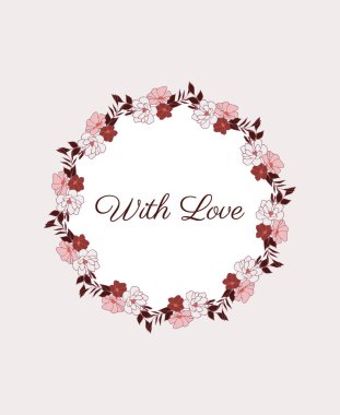 Invitation card with beautiful floral frame and text, with love 