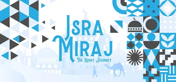 Isra Wal Miraj是一个神奇的夜间旅行 为海报 活动和贺卡设计 — 图库矢量图片