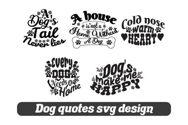 Dog Quotes SVG Sublimation Design