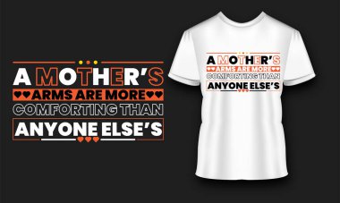 Anneler Günü modern alıntıları tipografi tişörtü tasarımı. Göz Alıcı En Eşsiz, Renkli, Modern ve Güzel Gömlekler İçin Tasarım. tipografi şehir tarzı siyah-beyaz tişört tasarımı