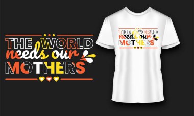 Anneler Günü modern alıntıları tipografi tişörtü tasarımı. Göz Alıcı En Eşsiz, Renkli, Modern ve Güzel Gömlekler İçin Tasarım. tipografi şehir tarzı siyah-beyaz tişört tasarımı