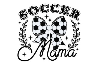 Sccer Mama Coquette Bow Game Day EPS T-shirt Design clipart