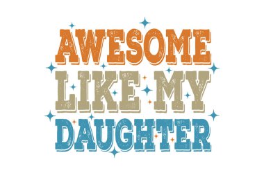 Babalar Günü SVG Komik Baba Harika EPS Tişört Tasarımı