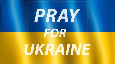 Ukrayna, Ukrayna bayrağı dua kavramı için dua edin. Ukrayna 'yı kurtar. Vektör çizimi. Eps 10.