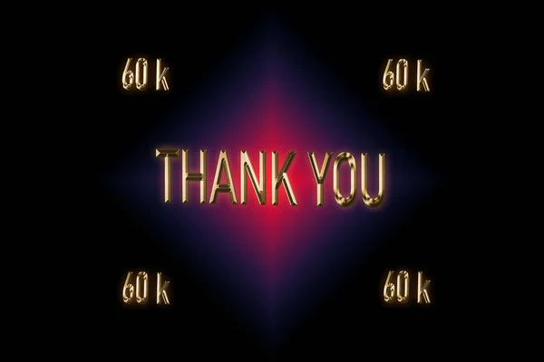 60000 Followers Thank You Special Design Your Support Render Golden — Stock Photo, Image