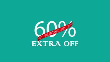 VALENTINES DAY 60 EXTRA OFF animated sign text banner. Holiday Valentine sale concept. Sale footage. 3D animation