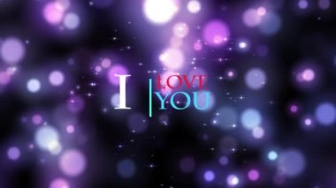 I LOVE YOU colorful sign on multicolored background with Violet particles bokeh effect. Valentine love concept. Footage for party and festive. Festive slogan. Holiday wishes. 3d animation