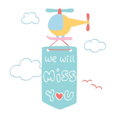 We will miss you card - helicopter