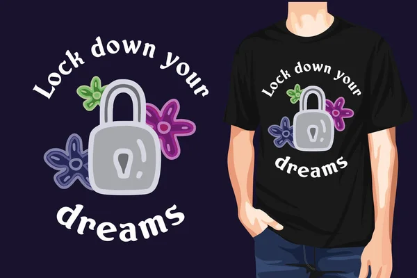 Lock Your Dreams Shirt Design Black Shirt Vector Illustration — Stock Vector