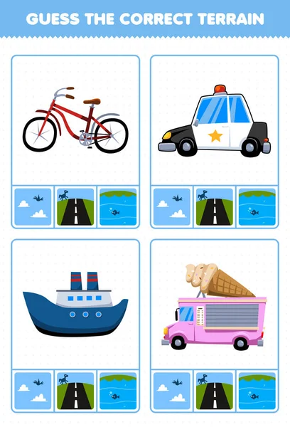 Education game for children guess the correct terrain air land or water of cartoon transportation bicycle police car ferry ship ice cream truck printable worksheet