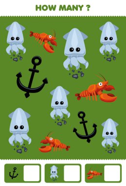 Education game for children searching and counting how many pictures of cute cartoon anchor squid lobster printable underwater worksheet