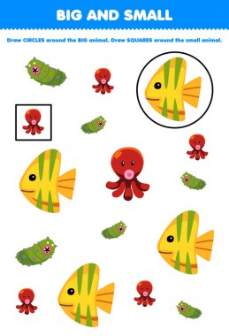 Education game for children arrange by size big or small by drawing circle and square of cute cartoon sea cucumber octopus fish printable underwater worksheet