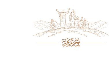 Arapça Arafa Günü el yazısı kaligrafi vektör illüstrasyonunda Arafa Dağı bayramında dua eden bir adam için tercüme: