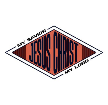 Jesus Christ My Savior My Lord