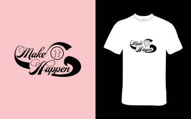 Happen motivasyonel t-shirt tasarım yapmak