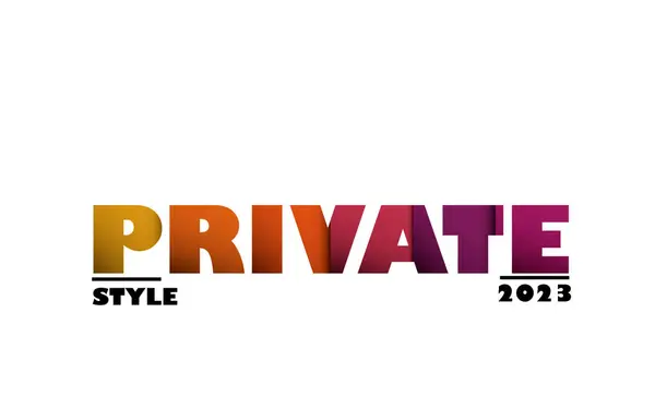 A design with a text private style 2023. High quality illustration
