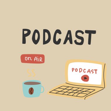 Laptop ve kahve - Podcast arkaplan. Vektör çizimi el çizimi. Yayın için, podcast pankartı için, sosyal ağ için kullanılabilir. 