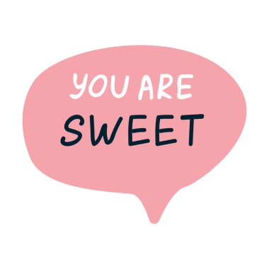 İltifat içeren konuşma baloncuğunun vektör çizimi, öz aşk alıntıları. Vektör illüstrasyonu pankart ve poster için kullanılabilir. 