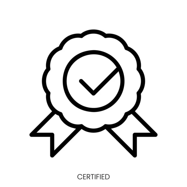 Certifikovaná Ikona Design Stylu Čáry Izolované Bílém Pozadí — Stockový vektor