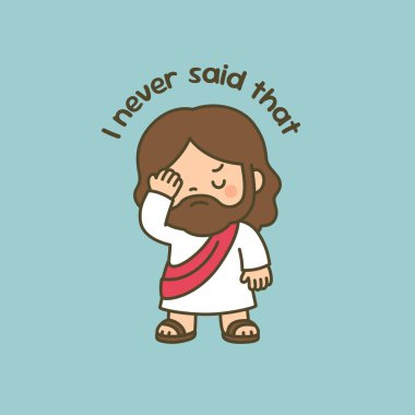 Komik Karikatür İsa 'nın Mavi Arkaplan Vektör İllüstrasyonunda Asla Söylemedim