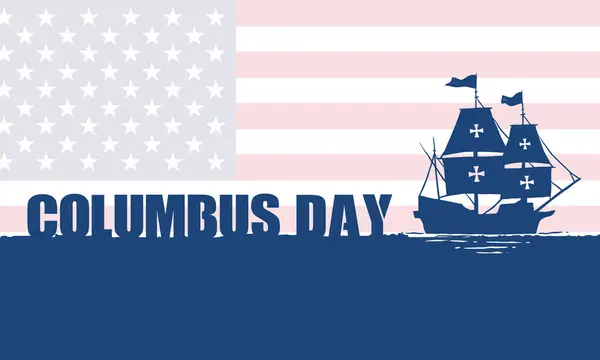 Columbus Day Taustaa Suunnittelu Banner Juliste Onnittelukortti Vektorikuvaus — vektorikuva
