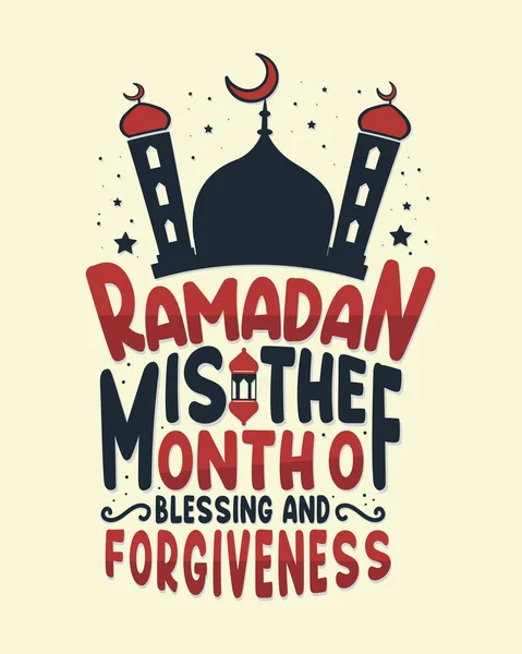Ramadán Mes Las Bendiciones Perdono Ramadán Kareem Citas Diseño Letras — Vector de stock