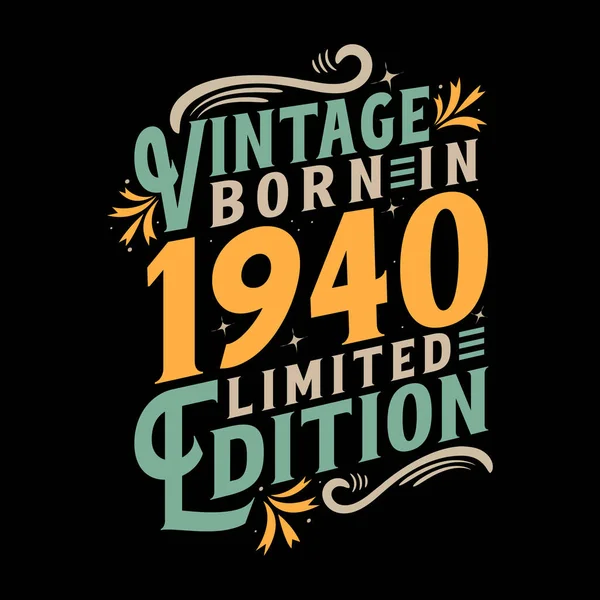 Vintage Geboren 1940 Geboren Vintage 1940 Verjaardagsfeest — Stockvector