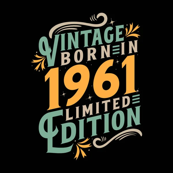 Vintage Geboren 1961 Geboren Vintage 1961 Verjaardagsfeest — Stockvector