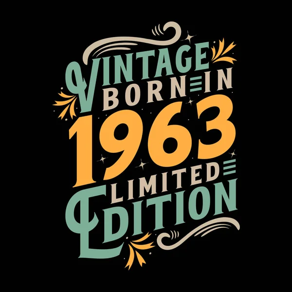 Vintage Geboren 1963 Geboren Vintage 1963 Verjaardagsfeest — Stockvector