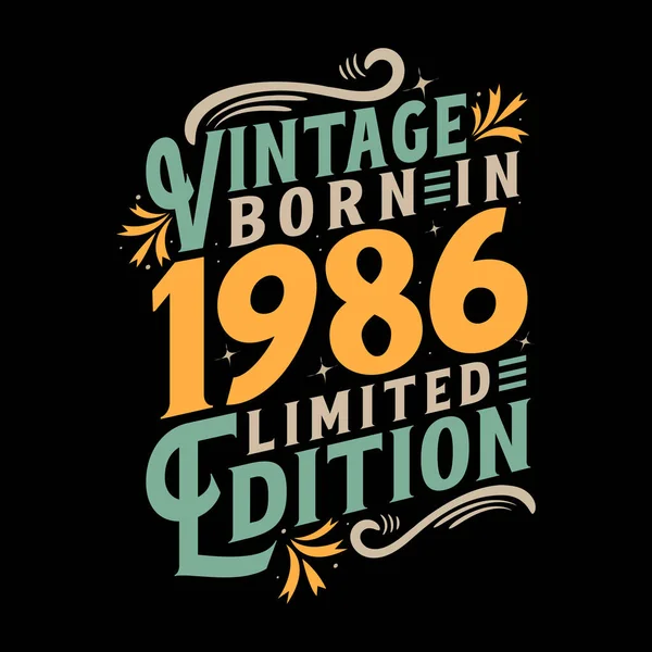 Vintage Nascido 1986 Nascido Vintage 1986 Celebração Aniversário —  Vetores de Stock