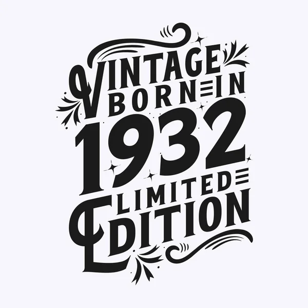 Vintage Nacido 1932 Nacido 1932 Celebración Del Cumpleaños Vintage — Archivo Imágenes Vectoriales