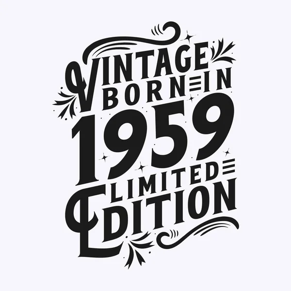 Vintage 1959 Doğumlu Vintage 1959 Doğumgünü Kutlaması — Stok Vektör