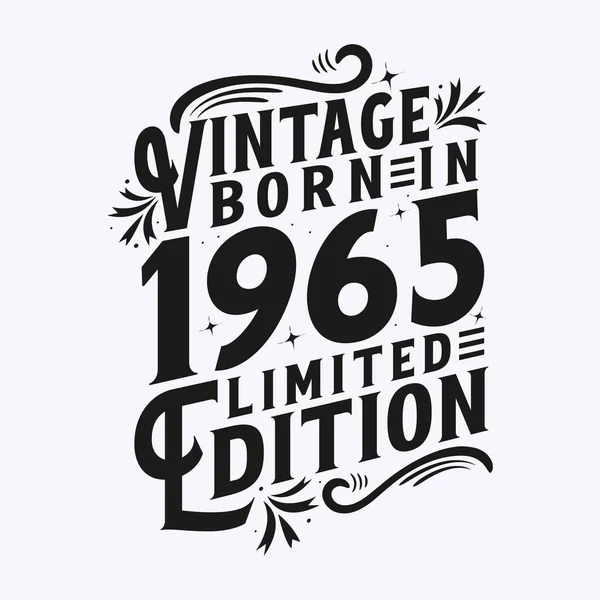 Vintage Γεννήθηκε 1965 Γεννήθηκε Στην Εσοδεία 1965 Γενέθλια Εορτασμός — Διανυσματικό Αρχείο