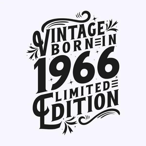 Vintage Γεννήθηκε 1966 Γεννήθηκε Στην Εσοδεία 1966 Γενέθλια Εορτασμός — Διανυσματικό Αρχείο