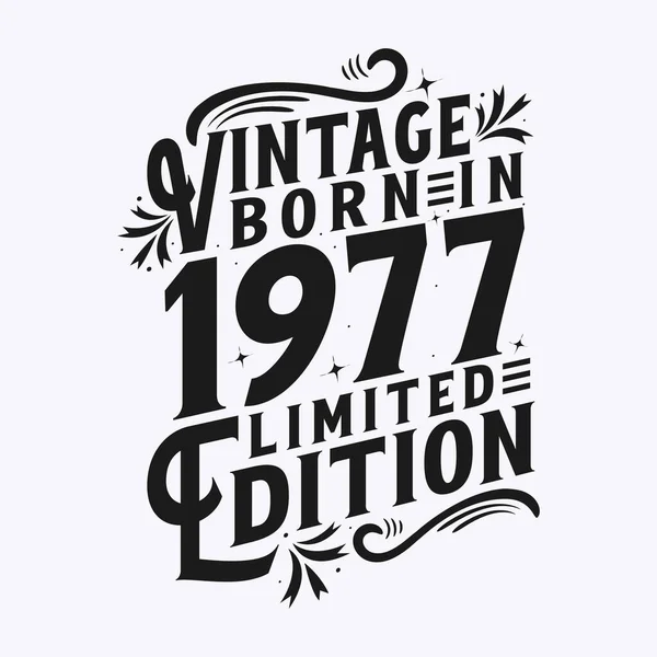 Vintage Nacido 1977 Nacido 1977 Celebración Del Cumpleaños Vintage — Archivo Imágenes Vectoriales