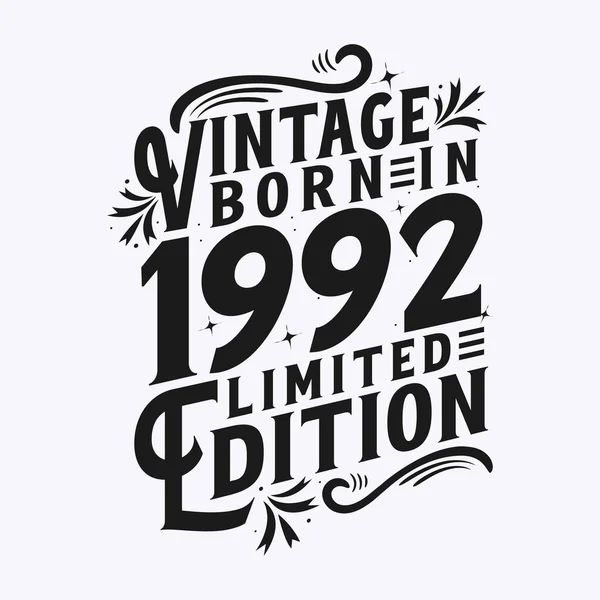 Vintage Γεννήθηκε 1992 Γεννήθηκε Στην Εσοδεία 1992 Γενέθλια Εορτασμός — Διανυσματικό Αρχείο