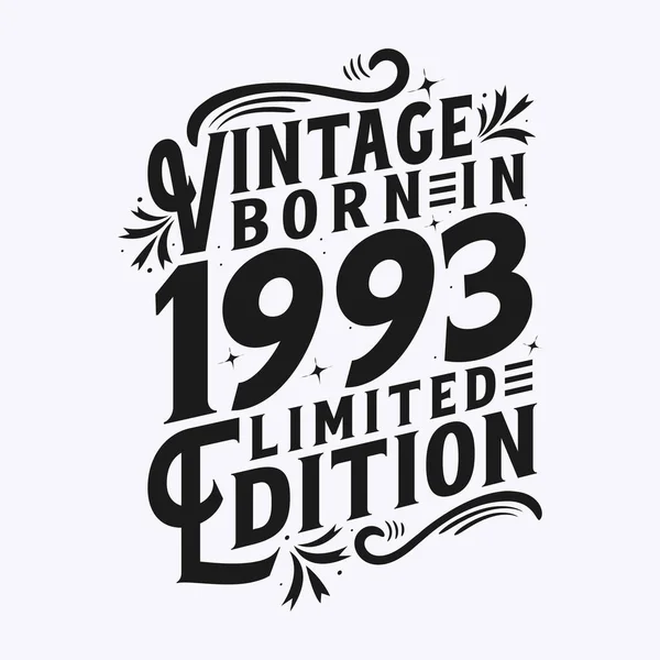 1993 Doğdu 1993 Vintage Doğdu Doğum Günü Kutlamaları — Stok Vektör
