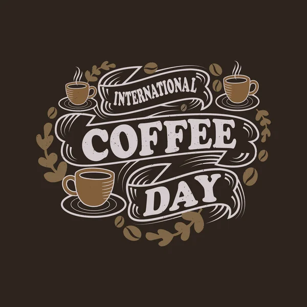 国际咖啡日字母海报 用咖啡豆和有纹理的杯子装饰 手绘设计作为咖啡日横幅 — 图库矢量图片