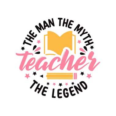 Efsane hocası olan adam. Öğretmen, tişört tasarım vektörü..