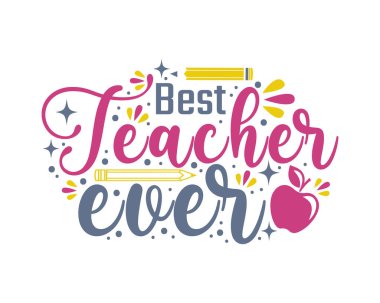 Gelmiş geçmiş en iyi tipografi öğretmeni tişört tasarımı. Beyaz arkaplanda izole.