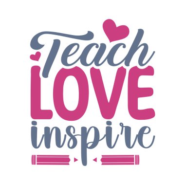 Sevgiyi öğretmek tipografi tasarımı için ilham verir. Beyaz arkaplanda izole.