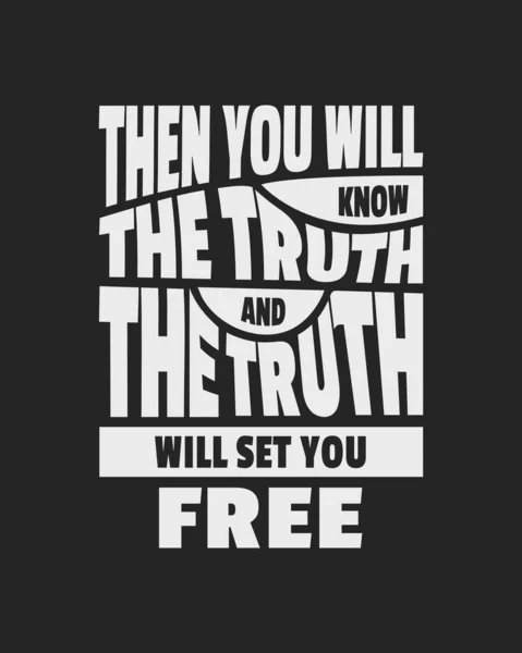 Dann Werdet Ihr Die Wahrheit Erkennen Und Die Wahrheit Wird — Stockvektor