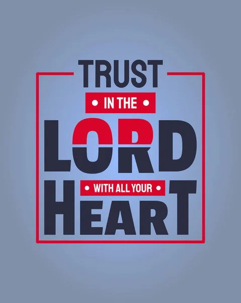 Confía Señor Con Todo Corazón Citas Tipográficas Versículo Bíblico Palabras — Vector de stock