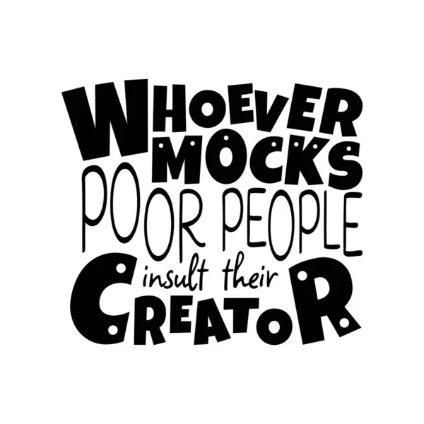 가난한 사람들을 조롱하는 창조주를 모욕하느니라 타이포그래피 성경적 인용문 기독교 포스터 — 스톡 벡터