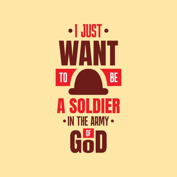 Quero Ser Soldado Exército Deus Uma Tipografia Colorida Cita Versículo —  Vetores de Stock